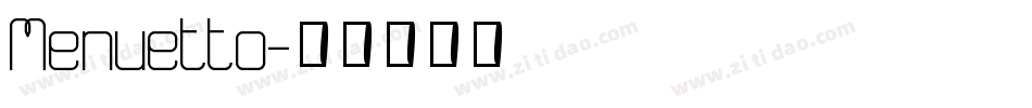 Menuetto字体转换