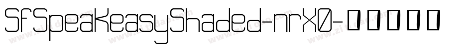 SfSpeakeasyShaded-nrX0字体转换 SfSpeakeasyShaded-nrX0字体转换