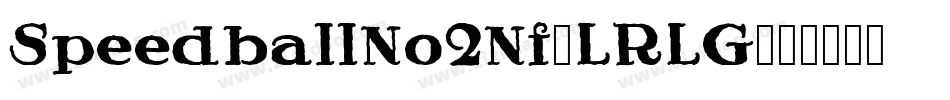 SpeedballNo2Nf-LRLG字体转换