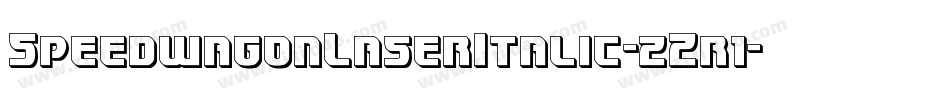SpeedwagonLaserItalic-zZr1字体转换 SpeedwagonLaserItalic-zZr1字体转换