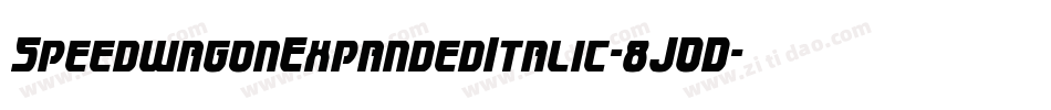 SpeedwagonExpandedItalic-8JOD字体转换 SpeedwagonExpandedItalic-8JOD字体转换