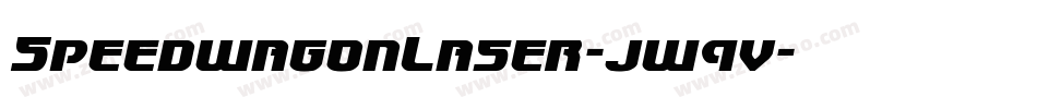 SpeedwagonLaser-jw9v字体转换 SpeedwagonLaser-jw9v字体转换