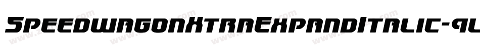 SpeedwagonXtraExpandItalic-9lM5字体转换 SpeedwagonXtraExpandItalic-9lM5字体转换