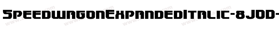 SpeedwagonExpandedItalic-8JOD字体转换 SpeedwagonExpandedItalic-8JOD字体转换