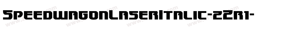 SpeedwagonLaserItalic-zZr1字体转换 SpeedwagonLaserItalic-zZr1字体转换
