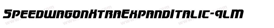 SpeedwagonXtraExpandItalic-9lM5字体转换 SpeedwagonXtraExpandItalic-9lM5字体转换