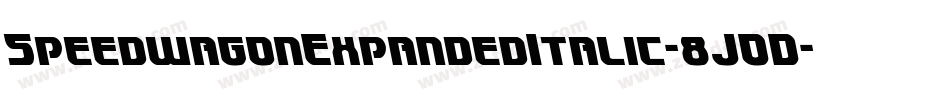 SpeedwagonExpandedItalic-8JOD字体转换 SpeedwagonExpandedItalic-8JOD字体转换