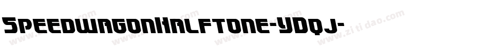 SpeedwagonHalftone-YDqj字体转换 SpeedwagonHalftone-YDqj字体转换
