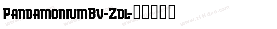 PandamoniumBv-Zdl字体转换