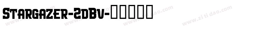 Stargazer-2dBv字体转换