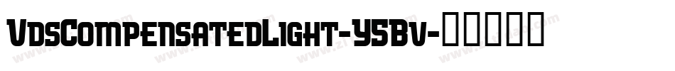 VdsCompensatedLight-Y5Bv字体转换