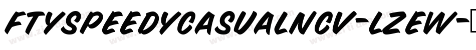 FtySpeedyCasualNcv-lzEw字体转换