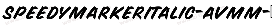 SpeedyMarkerItalic-Avmm字体转换