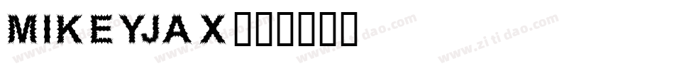 MIKEYJAX字体转换