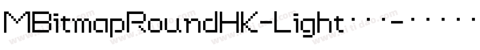 MBitmapRoundHK-Light手机版字体转换