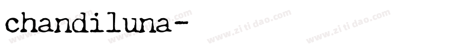 chandiluna字体转换