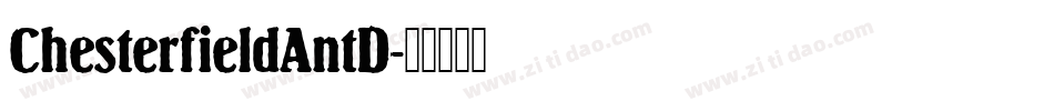 ChesterfieldAntD字体转换