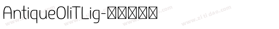 AntiqueOliTLig字体转换