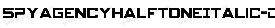 SpyAgencyHalftoneItalic-d9r4K字体转换 SpyAgencyHalftoneItalic-d9r4K字体转换