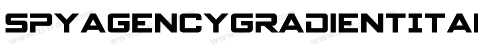 SpyAgencyGradientItalic-eZ903字体转换 SpyAgencyGradientItalic-eZ903字体转换