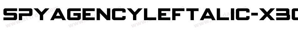 SpyAgencyLeftalic-X3GKd字体转换