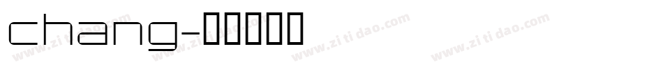 Chang字体转换