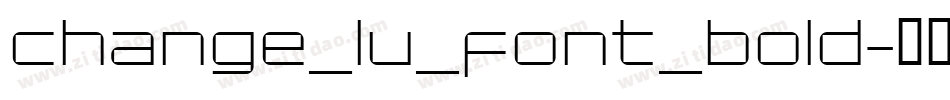 change_lu_font_bold字体转换