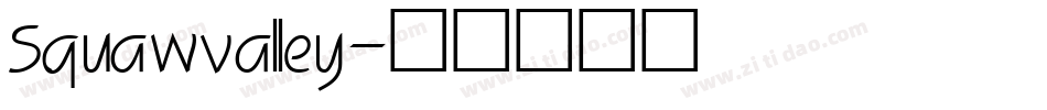 Squawvalley字体转换