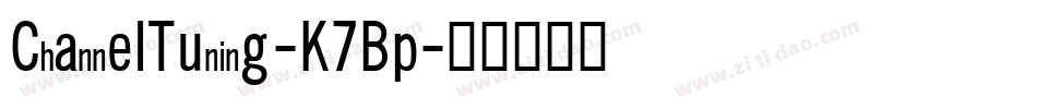 ChannelTuning-K7Bp字体转换