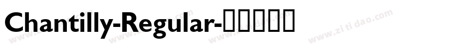Chantilly-Regular字体转换