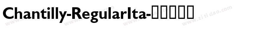 Chantilly-RegularIta字体转换