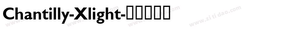 Chantilly-Xlight字体转换