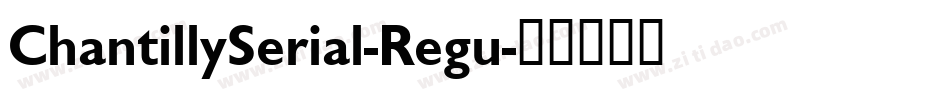 ChantillySerial-Regu字体转换