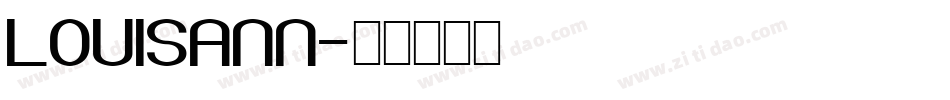 LOUISANN字体转换