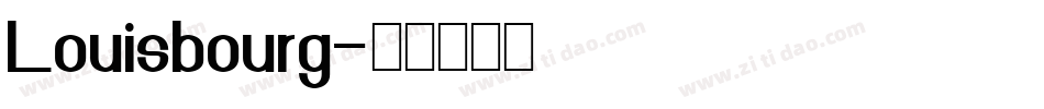 Louisbourg字体转换