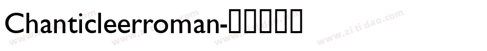Chanticleerroman字体转换