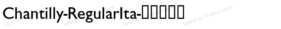 Chantilly-RegularIta字体转换