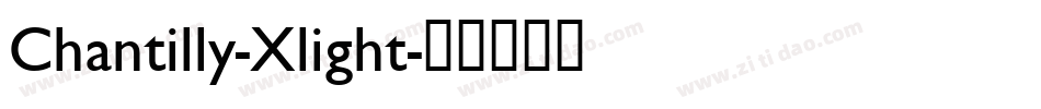 Chantilly-Xlight字体转换