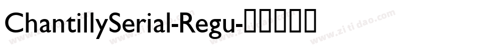 ChantillySerial-Regu字体转换