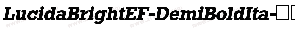 LucidaBrightEF-DemiBoldIta字体转换