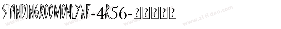 StandingRoomOnlyNf-4R56字体转换