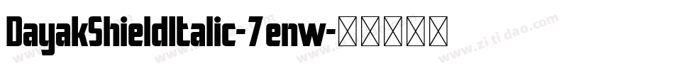 DayakShieldItalic-7enw字体转换