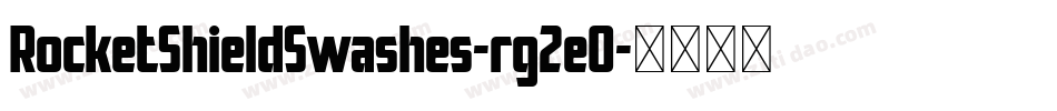 RocketShieldSwashes-rg2eO字体转换