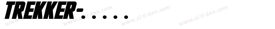 TREKKER字体转换