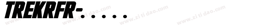 TREKRFR字体转换