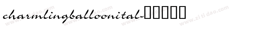 charmlingballoonital字体转换