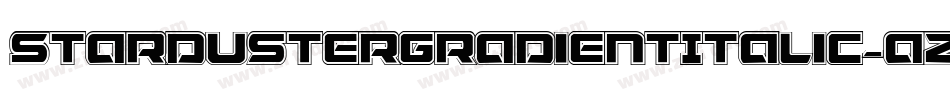 StardusterGradientItalic-azom字体转换