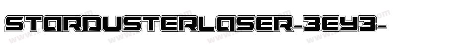 StardusterLaser-3Ey3字体转换