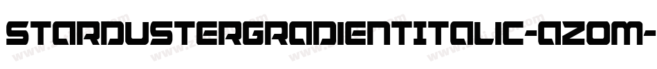 StardusterGradientItalic-azom字体转换