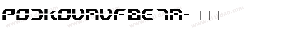 PodkovaVFBeta字体转换